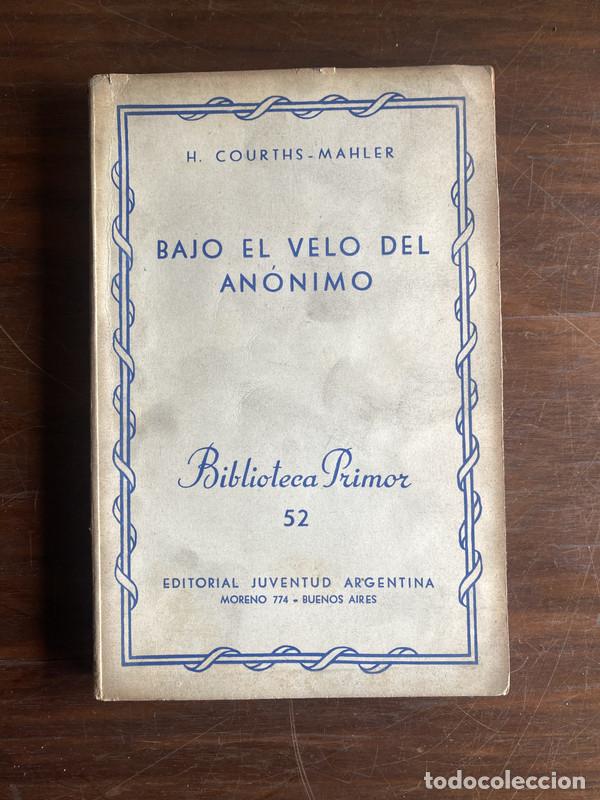 Libros: Bajo el velo del anonimo - Courths-Mahler H.