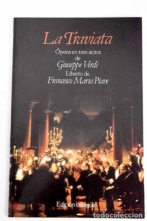 Libros: La Traviata: &oacute;pera en tres actos.- Piave, Francesco Maria