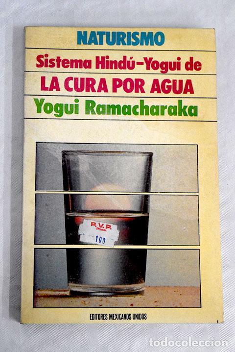 Libros: Sistema hind&uacute;-yogui de la cura por agua.- Ramacharaka, Yoga