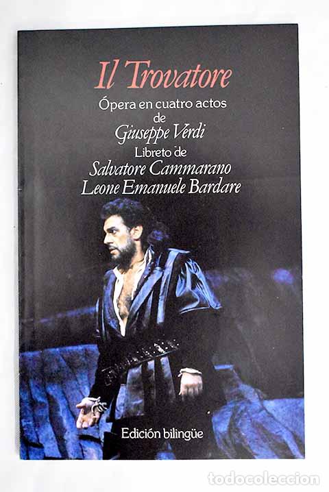Libros: Il trovatore: &oacute;pera en cuatro actos.- Cammarano, Salvatore