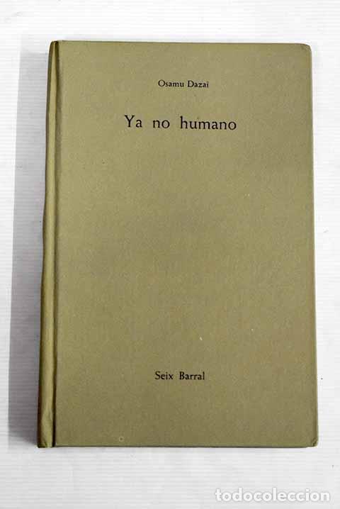 Libros: Ya no humano: Dazai, Osamu.- Dazai, Osamu
