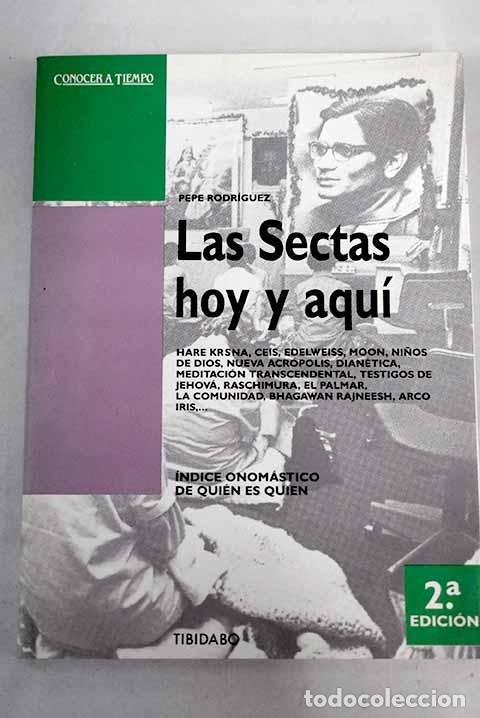 Libros: Las sectas hoy y aqu&iacute;.- Rodr&iacute;guez, Pepe
