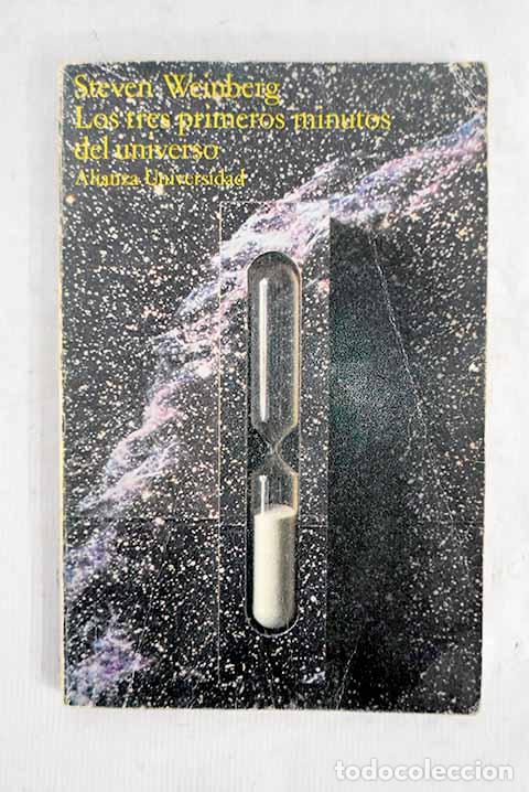 Libros: Los tres primeros minutos del universo: una concepci&oacute;n moderna del origen del universo