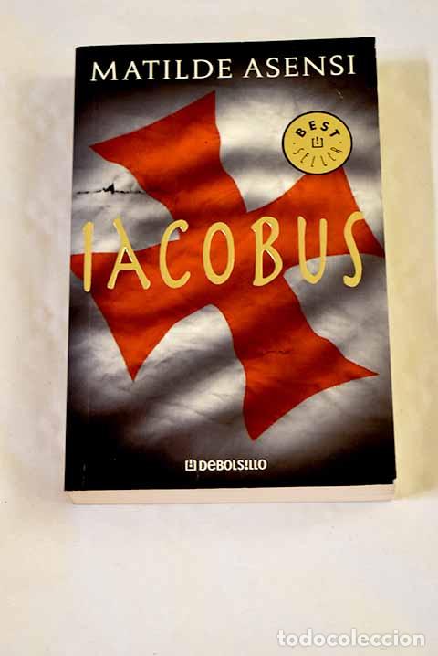 Libros: Iacobus: Asensi, Matilde.- Asensi, Matilde