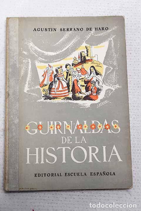 Libros: Guirnaldas de la Historia: historia de la cultura espa&ntilde;ola contada a las ni&ntilde;as
