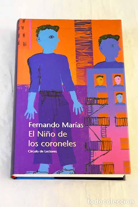 Libros: El ni&ntilde;o de los coroneles.- Mar&iacute;as, Fernando
