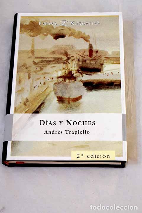 Livros em segunda m&atilde;o: D&iacute;as y noches: Trapiello, Andr&eacute;s.- Trapiello, Andr&eacute;s
