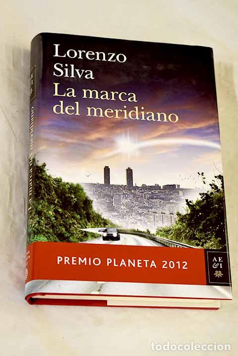 Libros: La marca del meridiano.- Silva, Lorenzo