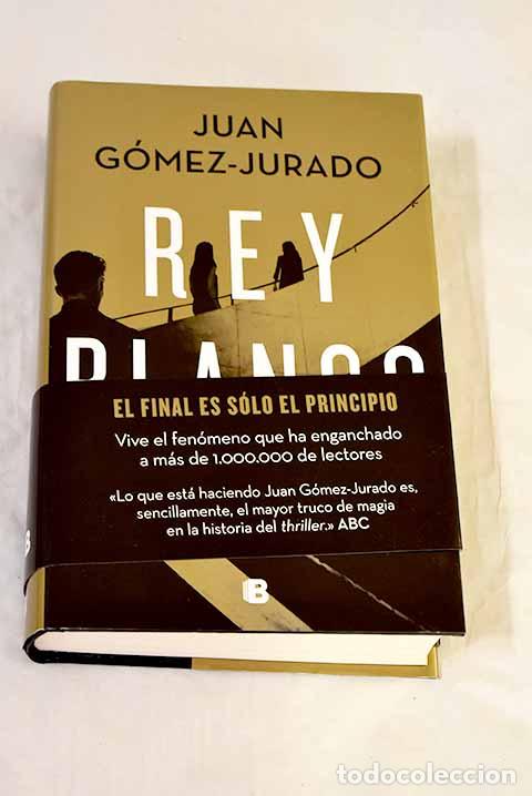 Libros: Rey blanco: G&oacute;mez-Jurado, Juan.- G&oacute;mez-Jurado, Juan