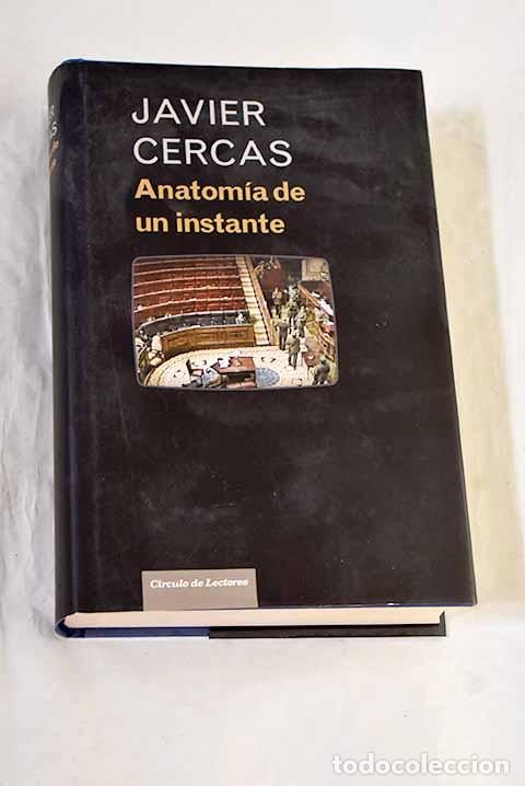 books: Anatom&iacute;a de un instante.- Cercas, Javier
