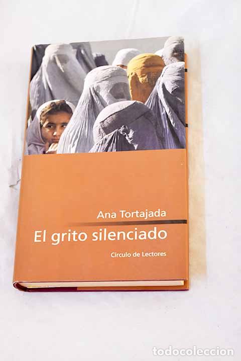 books: El grito silenciado: Tortajada, Ana.- Tortajada, Ana