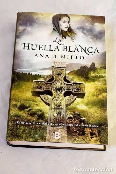 books: La huella blanca: Nieto, Ana B..- Nieto, Ana B.