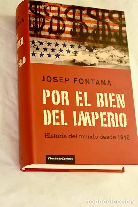 books: Por el bien del imperio: una historia del mundo desde 1945.- Fontana, Josep