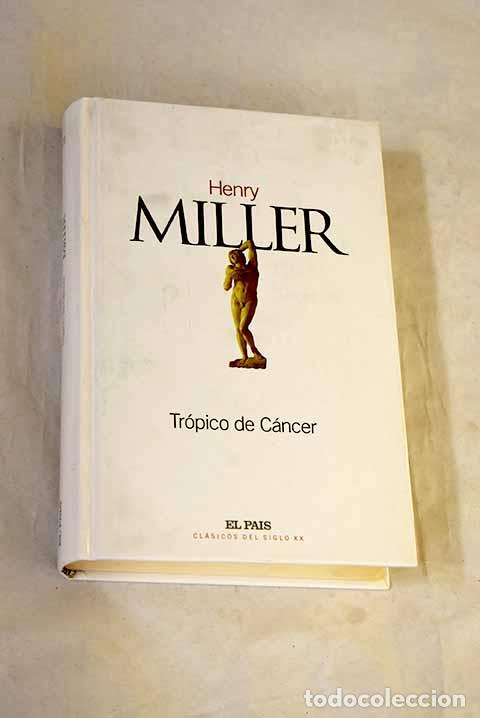 Libros: Tr&oacute;pico de C&aacute;ncer: Miller, Henry.- Miller, Henry