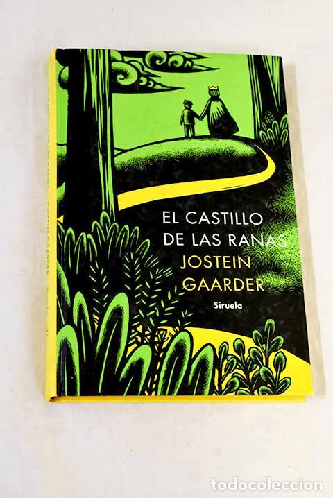 Libros: El castillo de las ranas.- Gaarder, Jostein