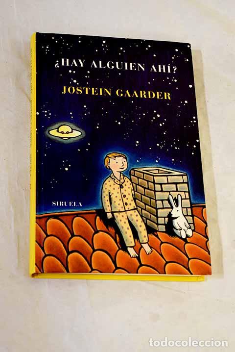 Libros: &iquest;Hay alguien ah&iacute;?: Gaarder, Jostein.- Gaarder, Jostein