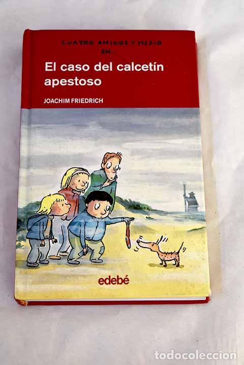Libros: El caso del calcet&iacute;n apestoso.- Friedrich, Joachim