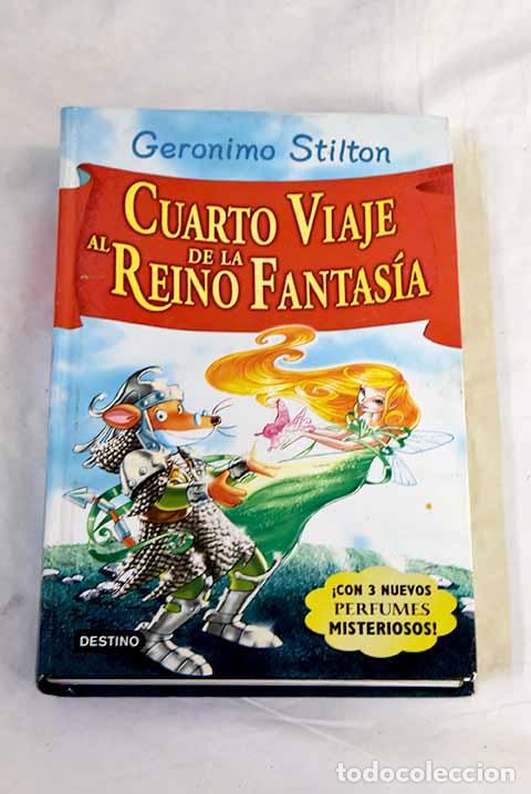 Livres: Cuarto viaje al reino de la fantas&iacute;a.- Stilton, Geronimo