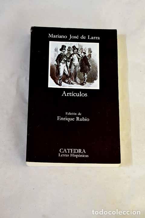 Livres: Art&iacute;culos: Larra, Mariano Jos&eacute; de.- Larra, Mariano Jos&eacute; de