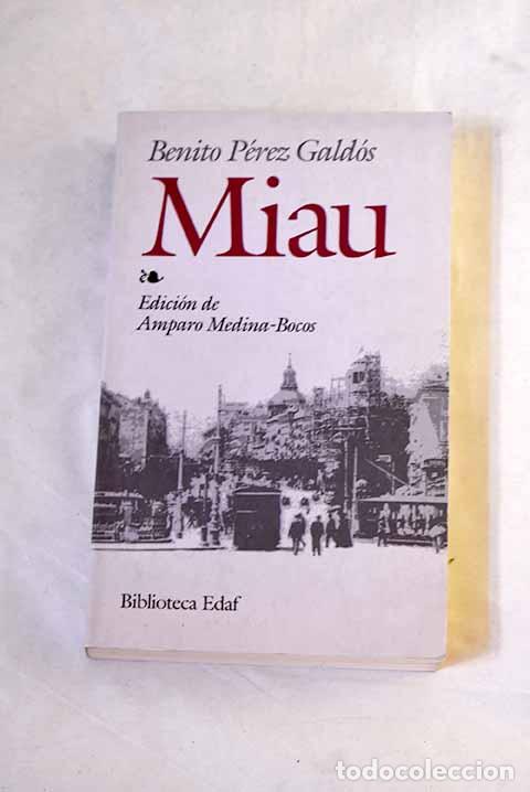 Livres: Miau: P&eacute;rez Gald&oacute;s, Benito.- P&eacute;rez Gald&oacute;s, Benito