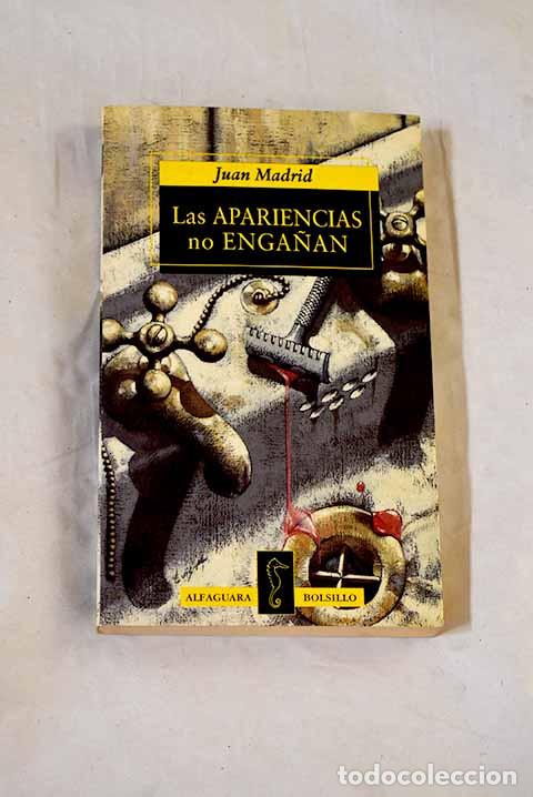 Livres: Las apariencias no enga&ntilde;an.- Madrid, Juan