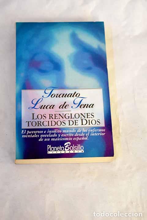 Livres: Los renglones torcidos de Dios.- Luca de Tena, Torcuato