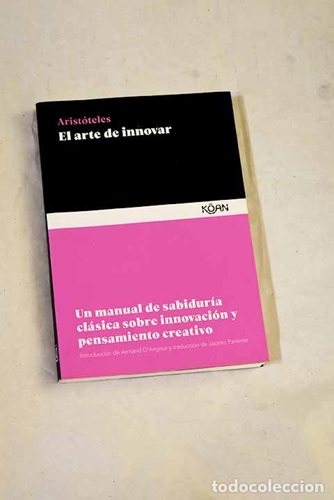 B&uuml;cher: El arte de innovar: un manual de sabidur&iacute;a cl&aacute;sica sobre innovaci&oacute;n y pensamiento creativo