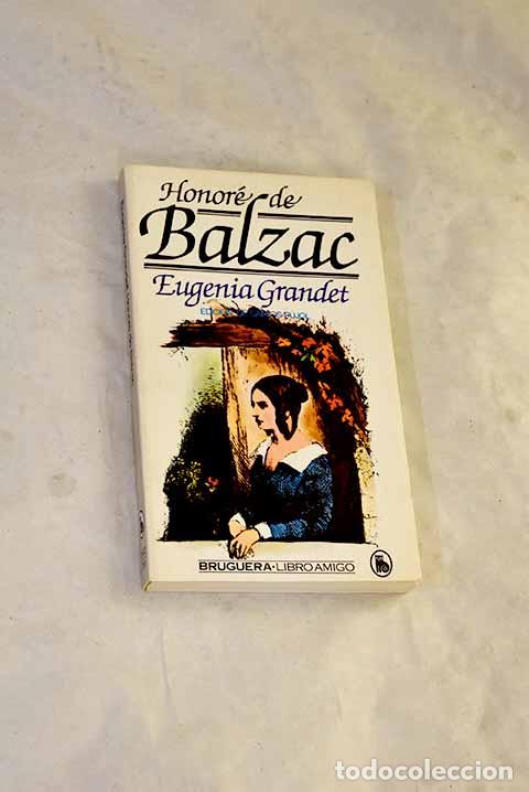 B&uuml;cher: Eugenia Grandet: Balzac, Honor&eacute; de.- Balzac, Honor&eacute; de