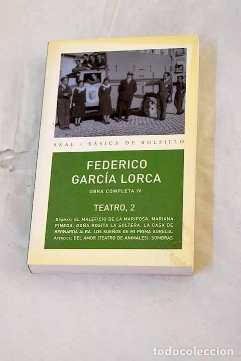 Libros: Obra completa, tomo 4. Teatro 2.- Garc&iacute;a Lorca, Federico