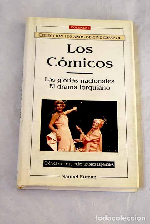 Libros: Los c&oacute;micos: vida y an&eacute;cdota de los actores espa&ntilde;oles m&aacute;s populares del siglo, tomo 1