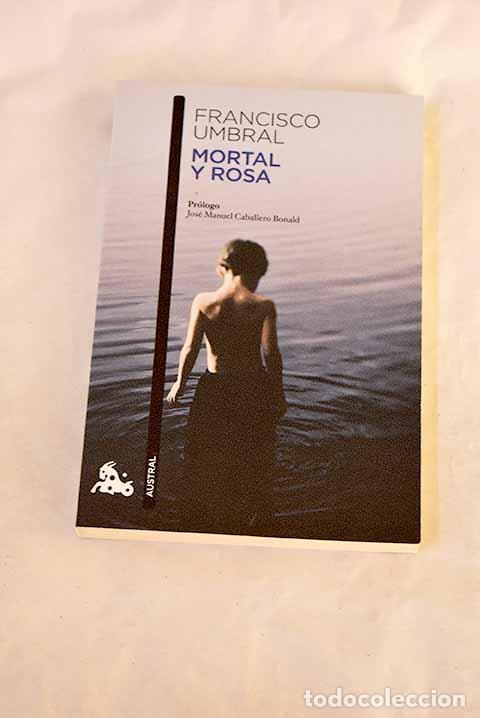 B&uuml;cher: Mortal y rosa: Umbral, Francisco.- Umbral, Francisco