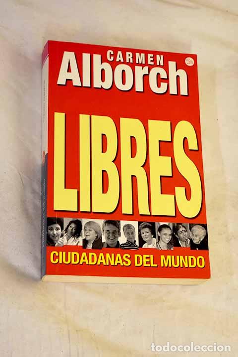 books: Libres: ciudadanas del mundo.- Alborch, Carmen