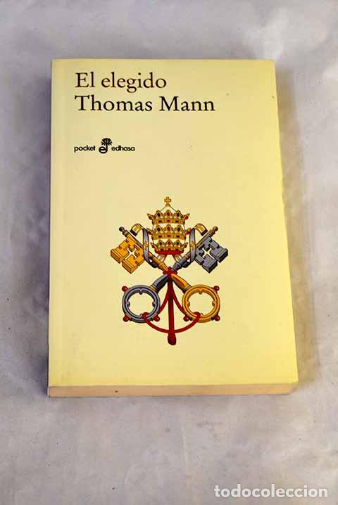 Libri di seconda mano: El elegido: Mann, Thomas.- Mann, Thomas
