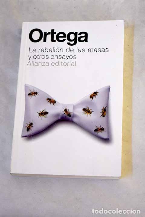 Libros: La rebeli&oacute;n de las masas y otros ensayos.- Ortega y Gasset, Jos&eacute;