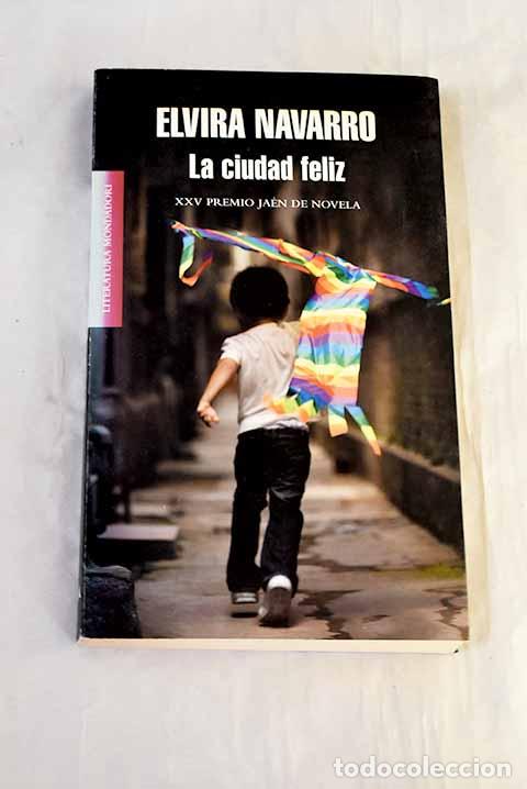 books: La ciudad feliz: Navarro, Elvira.- Navarro, Elvira