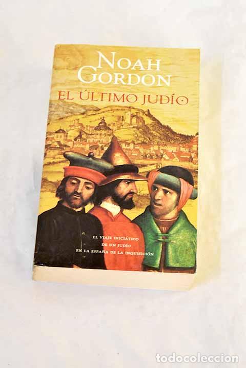 books: El &uacute;ltimo jud&iacute;o: Gordon, Noah.- Gordon, Noah