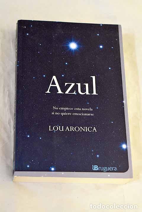 books: Azul: Aronica, Lou: Bruguera..- Aronica, Lou