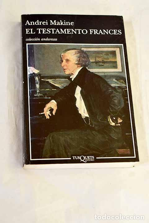 books: El testamento franc&eacute;s.- Makine, Andrei