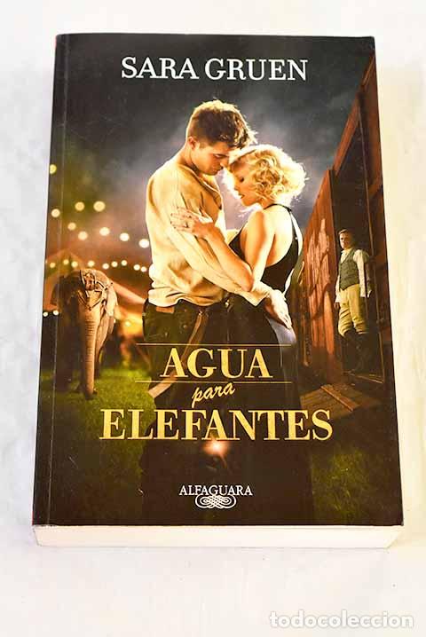 books: Agua para elefantes: Gruen, Sara.- Gruen, Sara