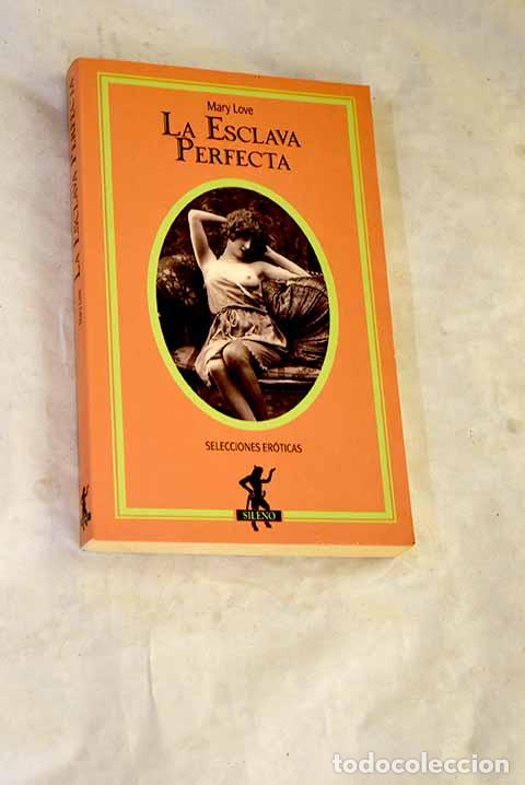 books: La esclava perfecta: Love, Mary.- Love, Mary