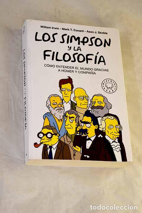 Livres: Los Simpson y la filosof&iacute;a: C&oacute;mo entender el mundo gracias a Homer y compa&ntilde;&iacute;a