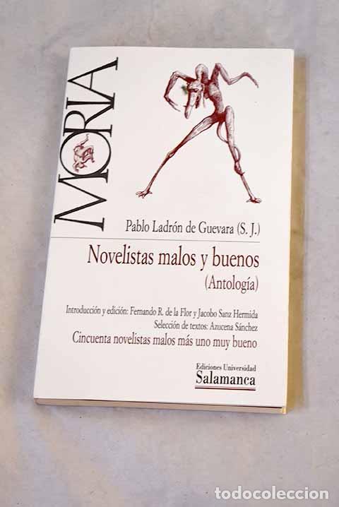 Livres: Novelistas malos y buenos: (antolog&iacute;a).- Ladr&oacute;n de Guevara, Pablo