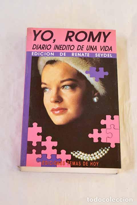 Livres: Yo, Romy: diario in&eacute;dito de una vida