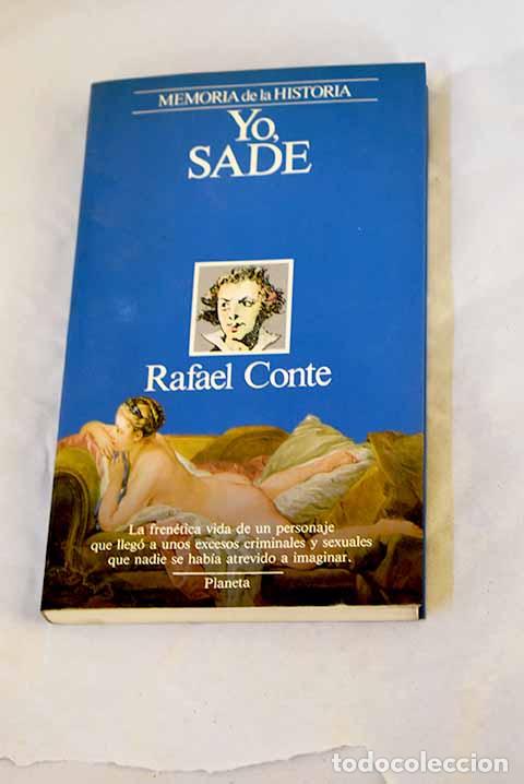 Livres: Yo, Sade: Conte, Rafael.- Conte, Rafael