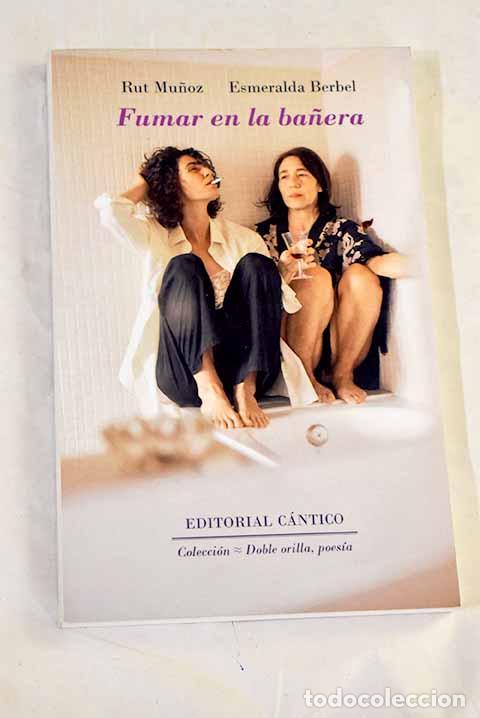 Libros: Fumar en la ba&ntilde;era: Berbel, Esmeralda.- Berbel, Esmeralda