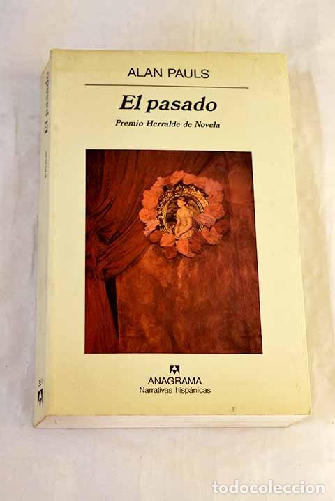 Libros: El pasado: Pauls, Alan.- Pauls, Alan