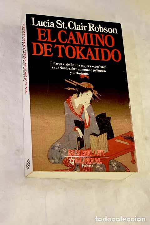 Libros: El camino de Tokaido.- Robson, Lucia St. Clair