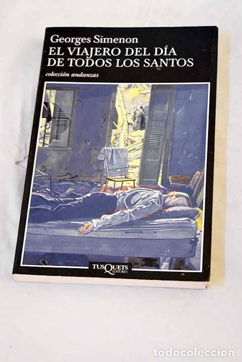 Libros: El viajero del d&iacute;a de Todos los Santos.- Simenon, Georges
