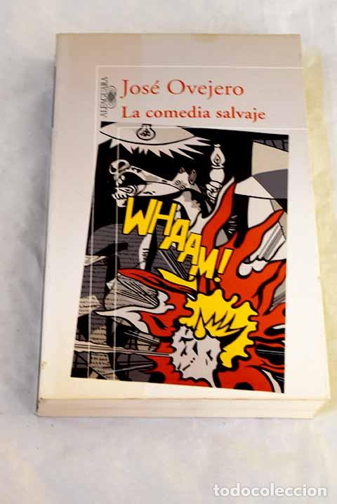 Livros em segunda m&atilde;o: La comedia salvaje: Ovejero, Jos&eacute;.- Ovejero, Jos&eacute;