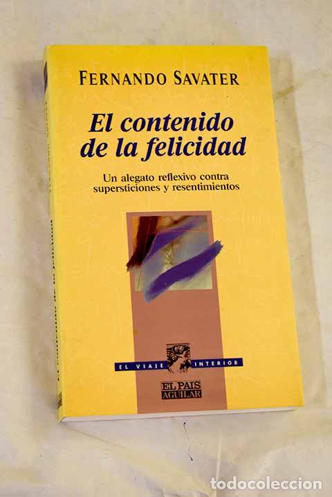 Livros em segunda m&atilde;o: El contenido de la felicidad : un alegato reflexivo contra supersticiones y resentimientos